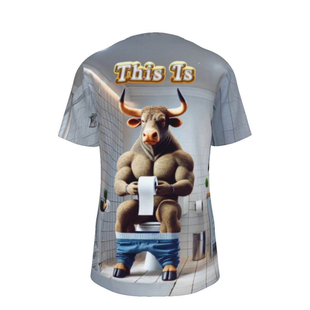 This is BullSh*t O-Neck T-Shirt