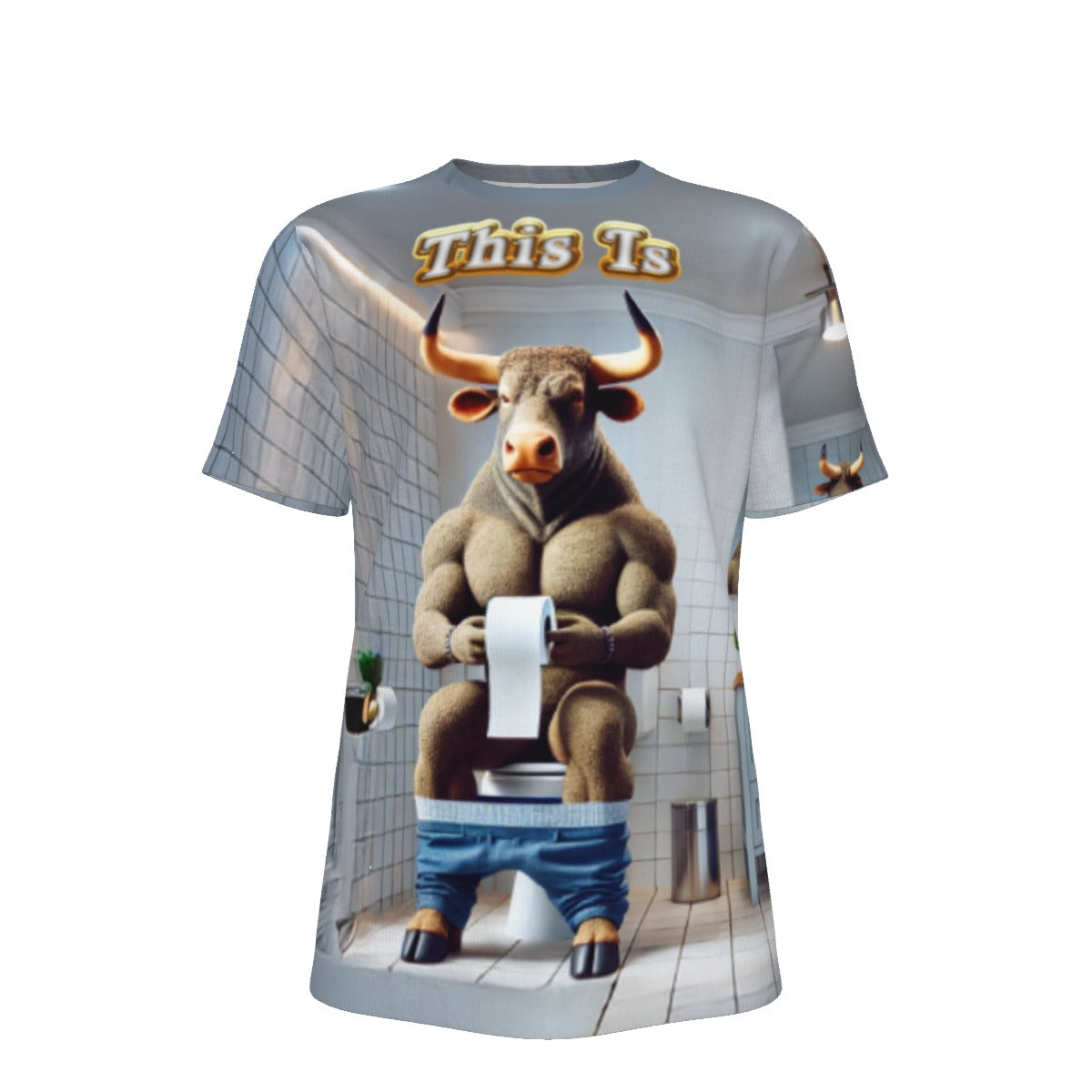 This is BullSh*t O-Neck T-Shirt