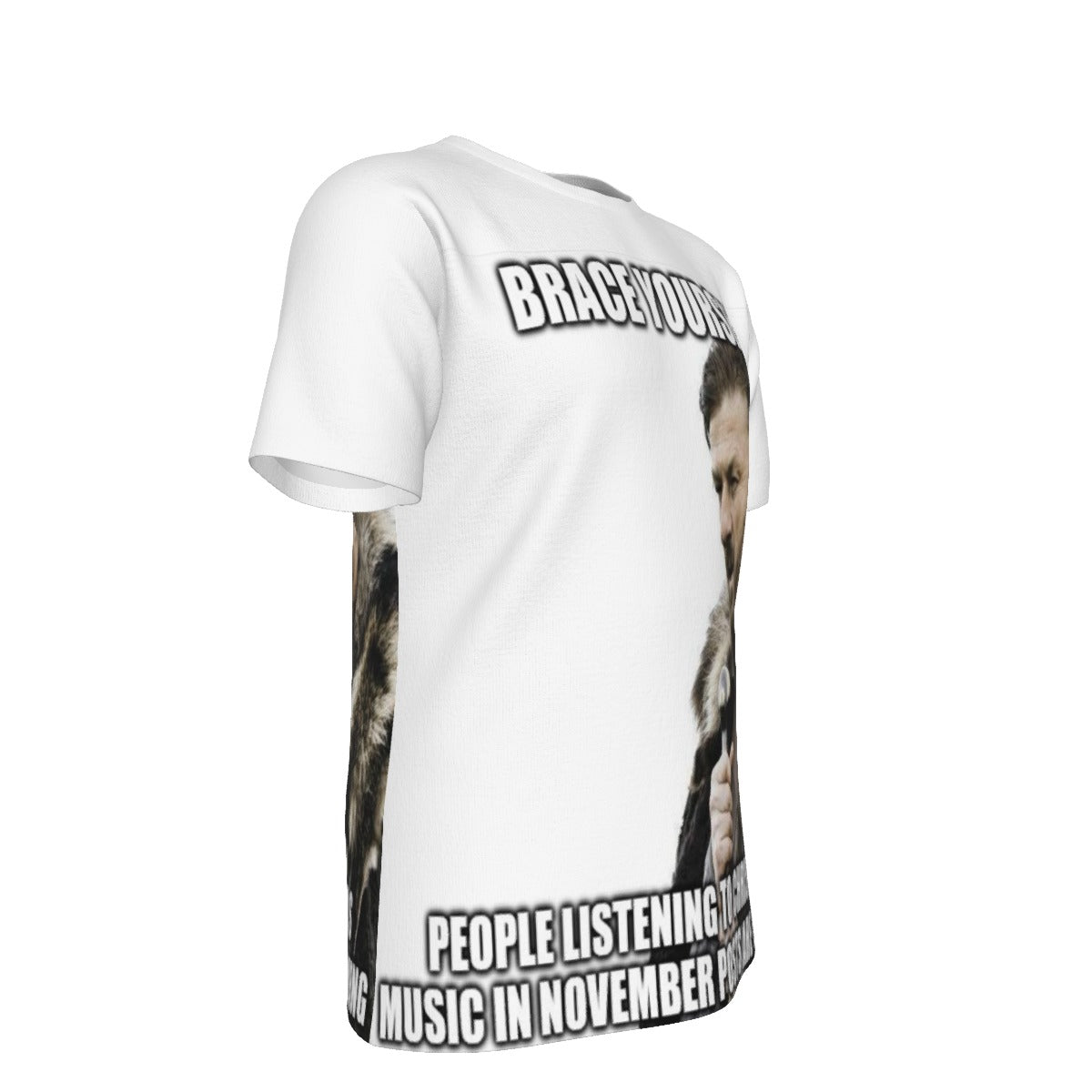 Brace Yourself People Listening to Christmas Music In Novemeber O-Neck T-Shirt